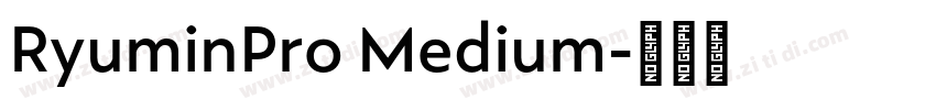 RyuminPro Medium字体转换